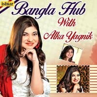 Bangla Hub with Alka Yagnik