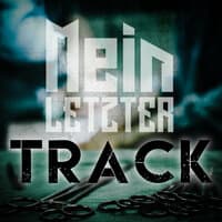 Mein letzter Track