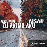 Dj Akimilaku Aisah