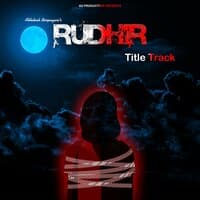 Rudhir (Title Track)