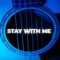 Stay With Me