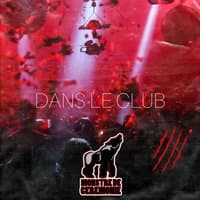 Dans le club