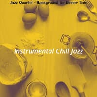 Jazz Quartet - Background for Dinner Time