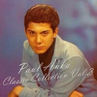 Paul Anka Classic Collection, Vol. 2