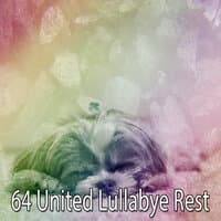 64 United Lullabye Rest