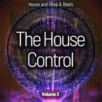 The House Control, Vol. 3 (House and Deep & Beats)