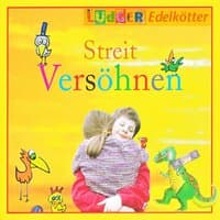 Streit - Versöhnen