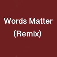 Words Matter