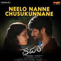 Neelo Nanne Chusukunnane (From "Kadal")