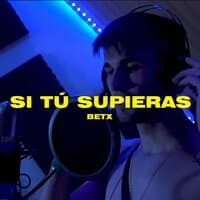 Si Tú Supieras