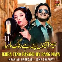 Jehra Teno Pasand Hy Rang Maya - Single