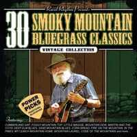 30 Smoky Mountain Bluegrass Classics Power Picks: Vintage Collection