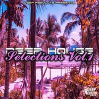 Deep House Selections Vol.1