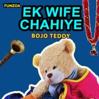 Ek Wife Chahiye