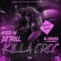 Killa Croc (Chopped & Slowed)