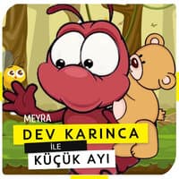 Dev Karınca İle Küçük Ayı