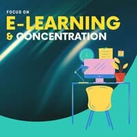 Focus on E-Learning & Concentration