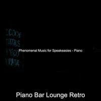 Phenomenal Music for Speakeasies - Piano