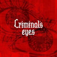 Criminal's Eyes