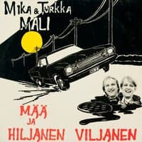 Mää ja hiljanen Viljanen