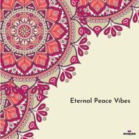 Eternal Peace Vibes