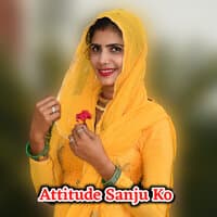 Attitude Sanju Ko