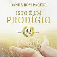 Isso É um Prodígio - 40 Anos