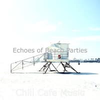 Echoes of Beach Parties