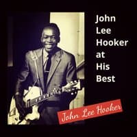 John Lee Hooker at His Best