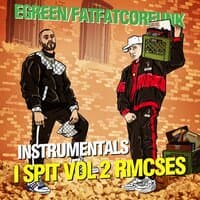 I Spit Vol Two Rmcses Instrumentals