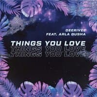 Things You Love