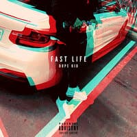 Fast Life