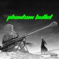 Phantom Bullet