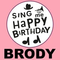 Happy Birthday Brody, Vol. 1