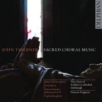 John Taverner: Sacred Choral Music