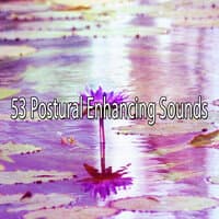 53 Postural Enhancing Sounds