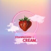 Strawberries & Cream