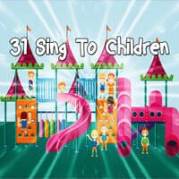 31 Sing to Children