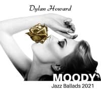 Moody Jazz Ballads 2021