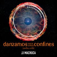 Danzamos hacia otros Confines  [From The Movie]