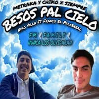 "Besos pal cielo"