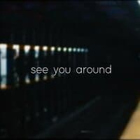 See You Around