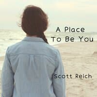 A Place to be You