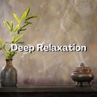 Deep Relaxation with Nature Sounds - Ambient Music