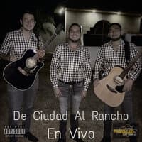 De Ciudad Al Rancho (En Vivo)