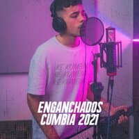 Enganchados Cumbia 2021