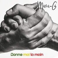 Donne moi la main