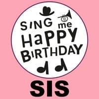 Happy Birthday Sis, Vol. 1