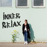 Inner Relax – Calm and Gentle Instrumental Sounds with Nature