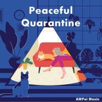 Peaceful Quarantine